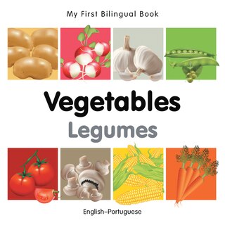 Front cover_My First Bilingual Book–Vegetables (English–Portuguese)