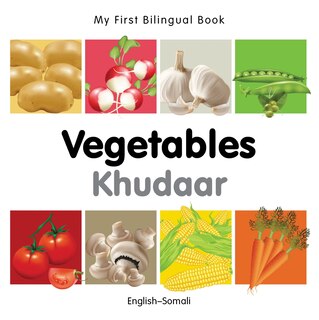 Front cover_My First Bilingual Book–Vegetables (English–Somali)