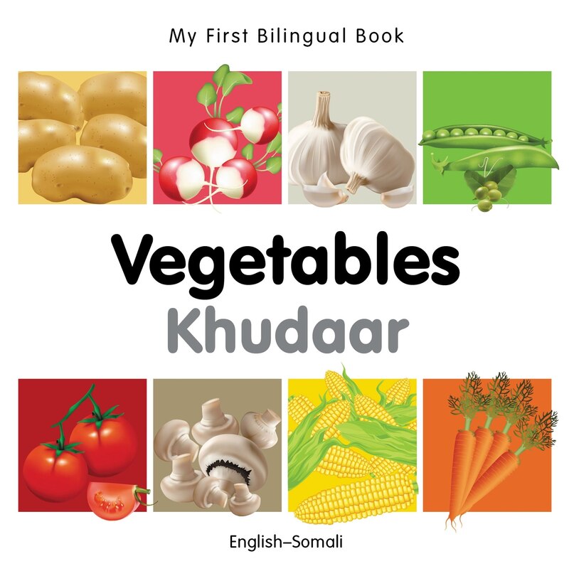 Front cover_My First Bilingual Book–Vegetables (English–Somali)