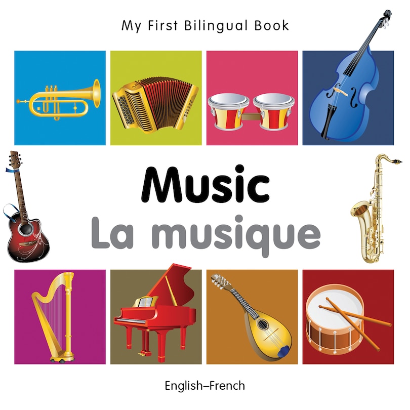 Front cover_My First Bilingual Book–Music (English–French)