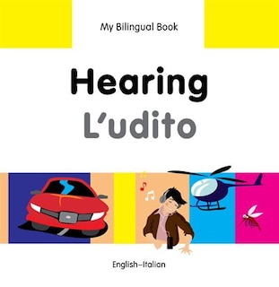 Front cover_My Bilingual Book–Hearing (English–Italian)