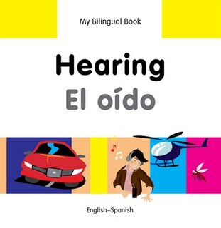Front cover_My Bilingual Book–Hearing (English–Spanish)