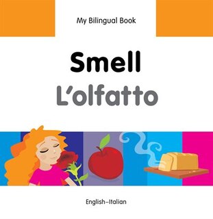 Front cover_My Bilingual Book–Smell (English–Italian)