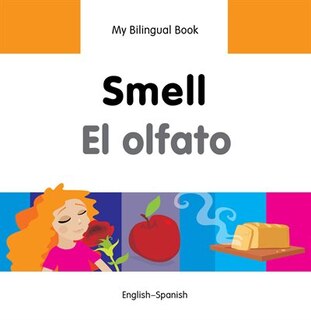 Front cover_My Bilingual Book–Smell (English–Spanish)