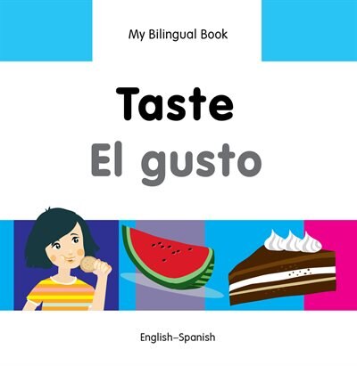 Front cover_My Bilingual Book–Taste (English–Spanish)