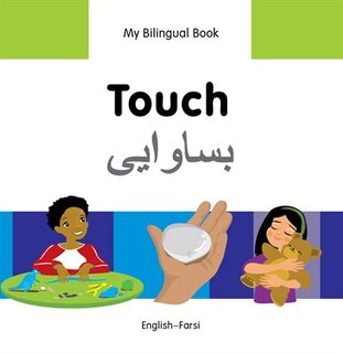 Front cover_My Bilingual Book–Touch (English–Farsi)