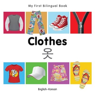 Couverture_My First Bilingual Book–Clothes (English–Korean)