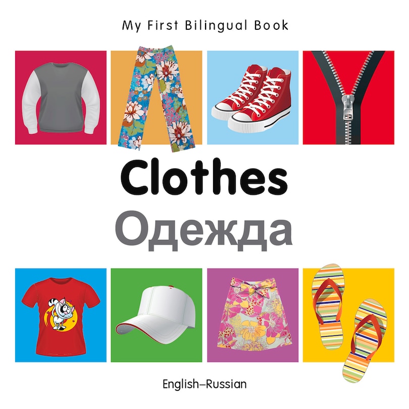 Front cover_My First Bilingual Book–Clothes (English–Russian)