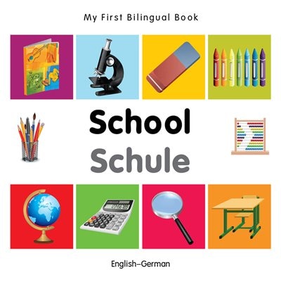 Front cover_My First Bilingual Book–School (English–German)