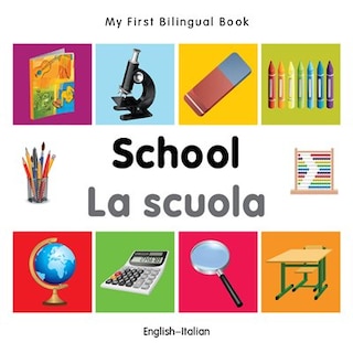 Front cover_My First Bilingual Book–School (English–Italian)