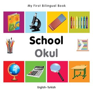 Couverture_My First Bilingual Book–School (English–Turkish)