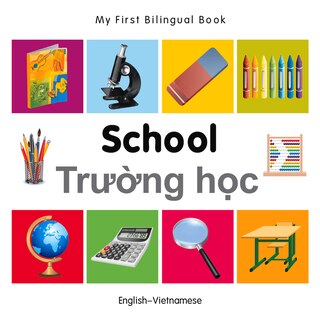Couverture_My First Bilingual Book–School (English–Vietnamese)