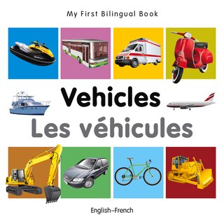 Couverture_My First Bilingual Book–Vehicles (English–French)