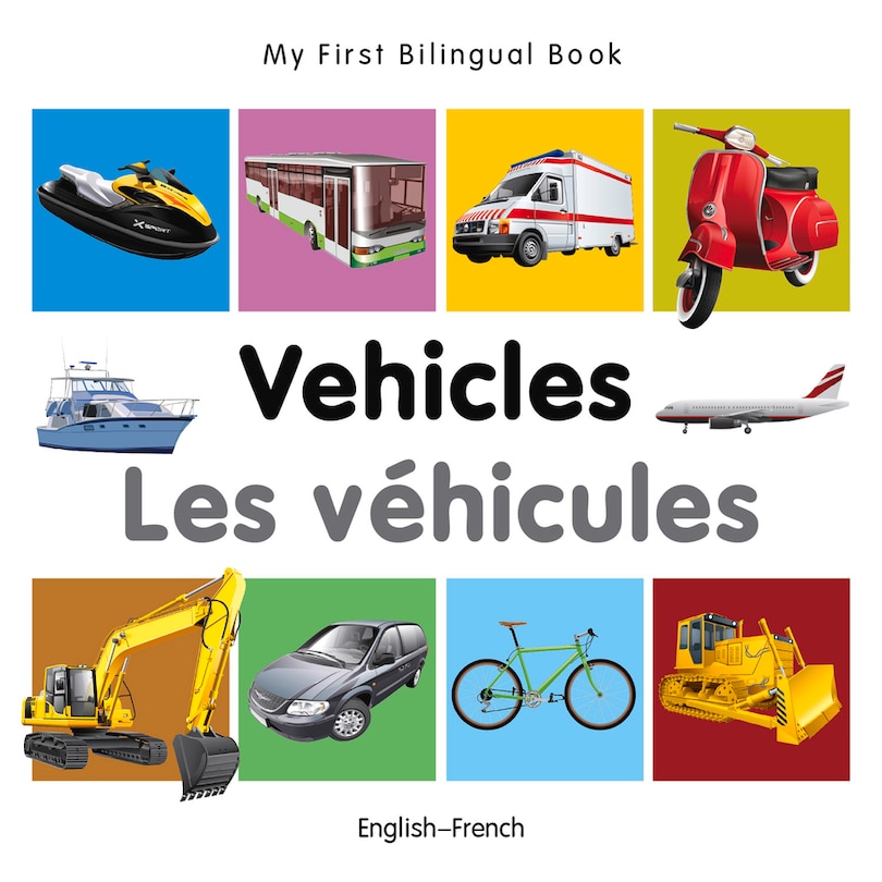 Couverture_My First Bilingual Book–Vehicles (English–French)