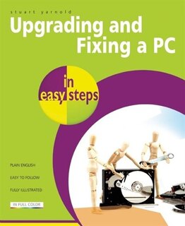 Front cover_Upgrading and Fixing a PC in Easy Steps