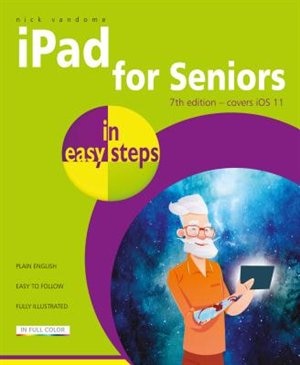 Front cover_Ipad For Seniors In Easy Steps