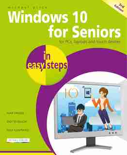 Windows 10 For Seniors In Easy Steps: Covers The April 2018 Update de Michael Price