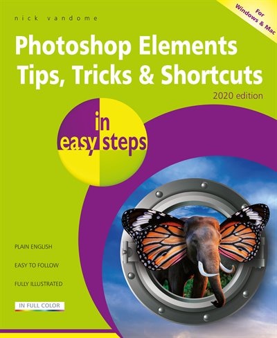 Front cover_Photoshop Elements Tips, Tricks & Shortcuts in easy steps