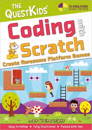 Coding with Scratch - Create Awesome Platform Games: A new title in The QuestKids children's series