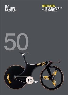 Front cover_Fifty Bicycles That Changed The World