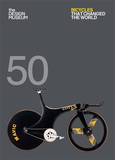 Front cover_Fifty Bicycles That Changed The World