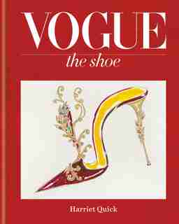 Vogue The Shoe by Harriet Quick