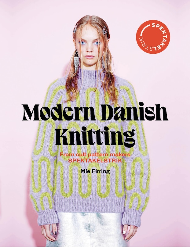 Front cover_Spectacular: Modern Danish Knitting