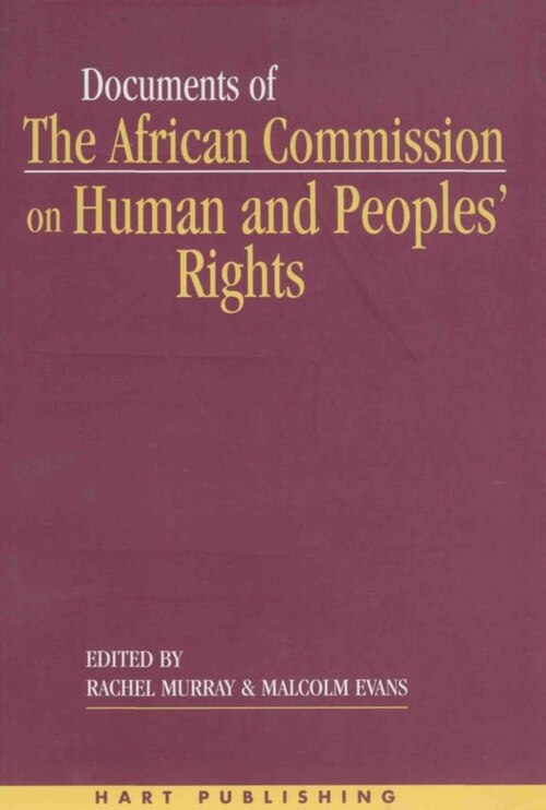 Front cover_Documents Of The African Commission On Human And Peoples' Rights - Volume 1, 1987-1998