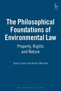 Couverture_The Philosophical Foundations Of Environmental Law