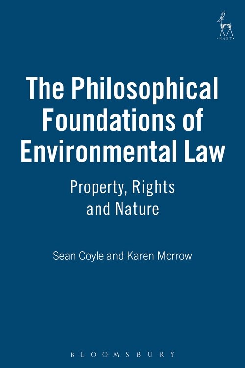 Couverture_The Philosophical Foundations Of Environmental Law