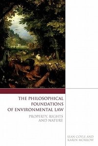 Front cover_The Philosophical Foundations Of Environmental Law