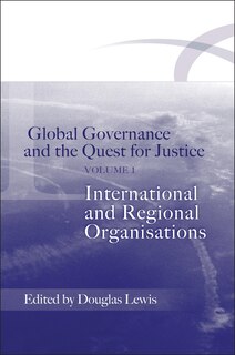 Couverture_Global Governance And The Quest For Justice - Volume I