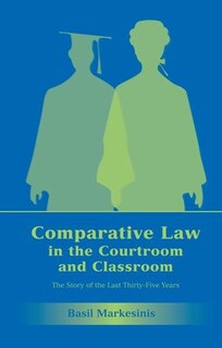 Couverture_Comparative Law in the Courtroom and Classroom