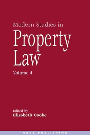 Modern Studies In Property Law - Volume 4