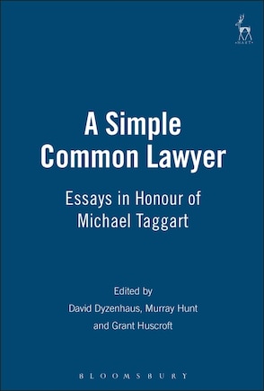 A Simple Common Lawyer: Essays in Honour of Michael Taggart