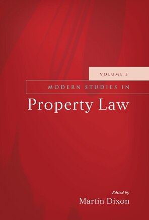 Modern Studies In Property Law - Volume 5