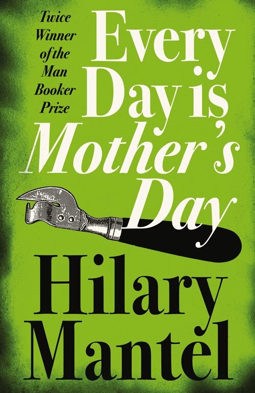 Front cover_Every Day Is Mother&rsquo;s Day