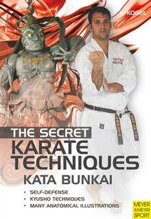 The Secret Karate Techniques: Kata Bunkai