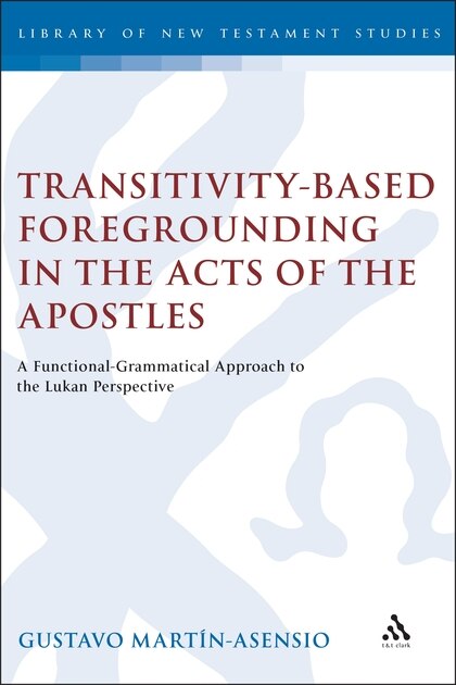Couverture_Transitivity-based Foregrounding In The Acts Of The Apostles