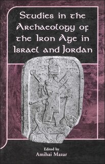 Front cover_Studies in the Archaeology of the Iron Age in Israel and Jordan