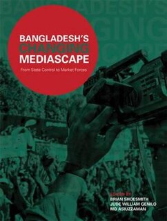 Couverture_Bangladesh’s Changing Mediascape