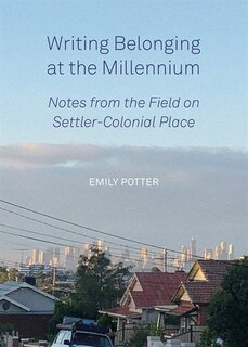 Front cover_Writing Belonging At The Millennium