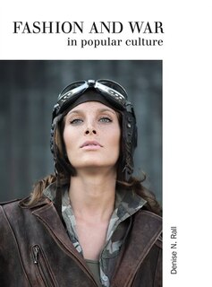 Front cover_Fashion And War In Popular Culture