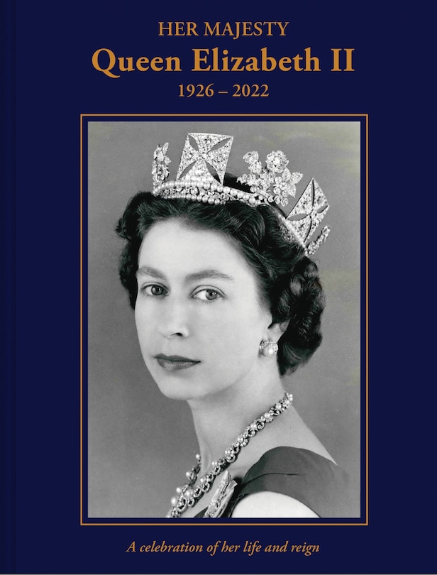 Front cover_Her Majesty Queen Elizabeth II: 1926–2022