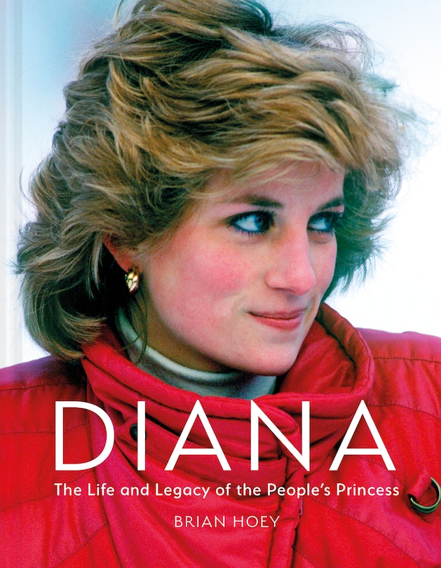 Front cover_Diana: The Life and Legacy of the People’s Princess