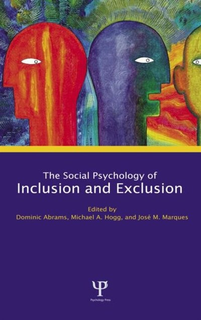 Social Psychology of Inclusion and Exclusion