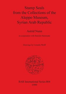 Front cover_Stamp Seals from the Collections of the Aleppo Museum, Syrian Arab Republic