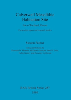 Front cover_Culverwell Mesolithic Habitation Site, Isle of Portland, Dorset