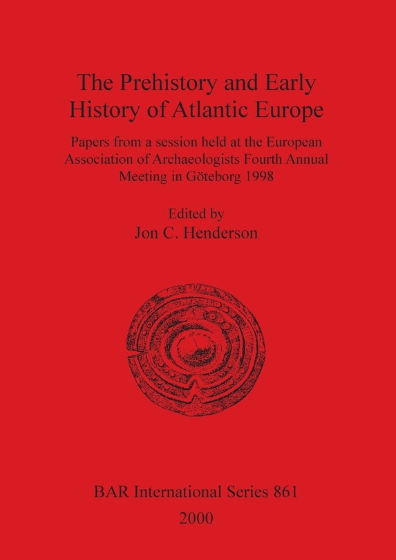 Front cover_The Prehistory and Early History of Atlantic Europe
