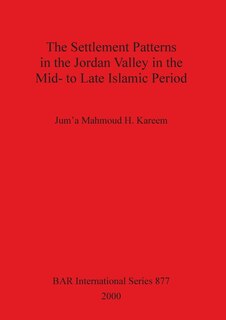 Front cover_The Settlement Patterns in the Jordan Valley in the Mid- to Late Islamic Period
